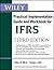 Wiley IFRS: Practical Implementation Guide and Workbook (Wiley Regulatory Reporting 3)