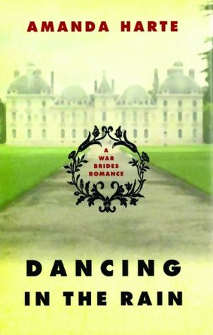Dancing in the Rain (The War Brides #1)