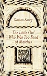 The Little Girl Who Was Too Fond of Matches Book cover for The Little Girl Who Was Too Fond of Matches