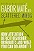 Scattered Minds: The Origins and Healing of Attention Deficit Disorder