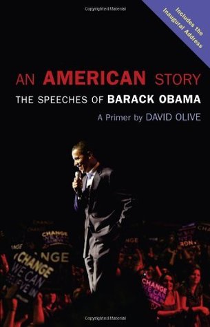 An American Story: The Speeches of Barack Obama: a Primer (Kindle Edition)