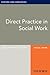 Direct Practice in Social W...