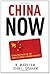 China Now by N. Mark Lam