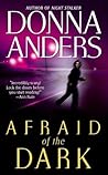 Afraid of the Dark by Donna Anders