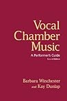 Vocal Chamber Music: A Performer's Guide