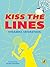 Kiss the Lines