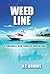 Weed Line by A.C. Brooks