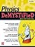Physics DeMYSTiFieD