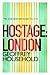 Hostage: London