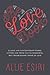 The Love Book: Classic and Contemporary Poems, Letters and Prose on the Wonderful (But Troublesome) Theme of Love