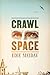 Crawl Space: A Novel