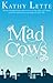 Mad Cows