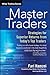Master Traders: Strategies ...