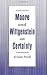 Moore and Wittgenstein on Certainty