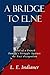 A Bridge to Elne by L.E. Indianer