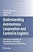 Understanding Autonomous Cooperation and Control in Logistics: The Impact of Autonomy on Management, Information, Communication and Material Flow
