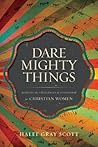 Dare Mighty Thing...