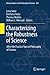 Characterizing the Robustness of Science: After the Practice Turn in Philosophy of Science (Boston Studies in the Philosophy and History of Science Book 292)