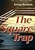 The Square Trap