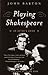 Playing Shakespeare: An Actor's Guide (Methuen Paperback)