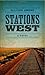 Stations West