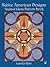 Native American Designs Stained Glass Pattern Book (Dover Crafts: Stained Glass)