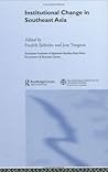 Institutional Change in Southeast Asia (European Institute of Japanese Studies East Asian Economics and Business Series)