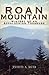 Roan Mountain: History of an Appalachian Treasure (TN) (The History Press)