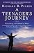 A Teenager's Journey by Richard B. Pelzer