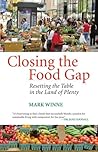 Book cover for Closing the Food Gap: Resetting the Table in the Land of Plenty