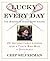Lucky Every Day: 20 Unforgettable Lessons from a Coach Who Made a Difference