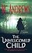 The Unwelcomed Child by V.C. Andrews