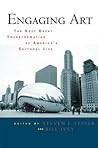 Engaging Art: The Next Great Transformation of America's Cultural Life