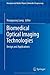 Biomedical Optical Imaging Technologies: Design and Applications (Biological and Medical Physics, Biomedical Engineering)