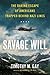 Savage Will by Timothy M. Gay