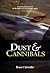 Dust & Cannibals