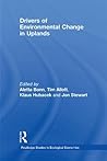 Drivers of Environmental Change in Uplands (Routledge Studies in Ecological Economics)