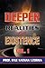 Deeper Realities of Existence : Volume One