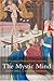 The Mystic Mind: The Psychology of Medieval Mystics and Ascetics