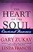 Heart Of The Soul by Gary Zukav
