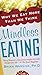 Mindless Eating: Why We Eat...