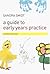 A Guide to Early Years Practice