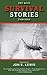 The Best Survival Stories Ever Told (Best Stories Ever Told)