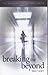 Breaking the Beyond: The Br...