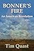 Bonner's Fire by Tim Quast
