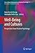Well-Being and Cultures: Perspectives from Positive Psychology (Cross-Cultural Advancements in Positive Psychology Book 3)