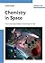 Chemistry in Space: From Interstellar Matter to the Origin of Life