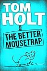 The Better Mousetrap