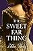 The Sweet Far Thing by Libba Bray