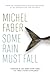 Some Rain Must Fall